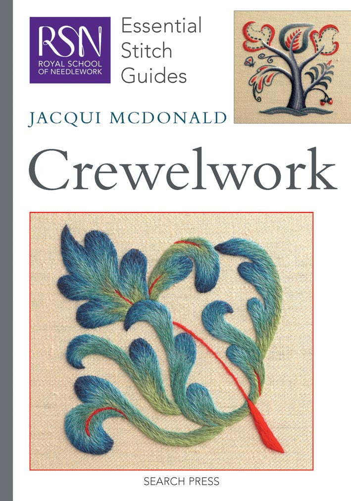 Crewelwork: Royal School of Needlework Essential Stitch Guide